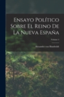 Image for Ensayo Politico Sobre El Reino De La Nueva Espana; Volume 4