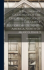 Image for A Preliminary Catalogue Of The Described Species Of The Family Fulgoridae Of North America, North Of Mexico, Issue 3