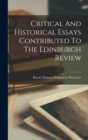 Image for Critical And Historical Essays Contributed To The Edinburgh Review