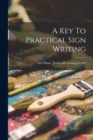 Image for A Key To Practical Sign Writing