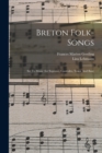 Image for Breton Folk-songs : Set To Music (for Soprano, Contralto, Tenor And Bass)