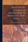 Image for Boletin Del Cuerpo De Ingenieros De Minas Del Peru, Issues 7-17...