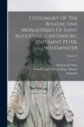Image for Customary Of The Benedictine Monasteries Of Saint Augustine, Canterbury, And Saint Peter, Westminster; Volume 23