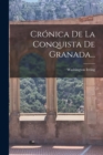 Image for Cronica De La Conquista De Granada...