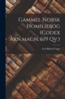 Image for Gammel Norsk Homiliebog (codex Arn.magn. 619 Qv.)