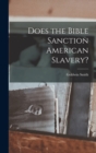 Image for Does the Bible Sanction American Slavery?