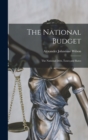 Image for The National Budget : The National Debt, Taxes and Rates