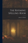 Image for The Rhyming Spelling-Book