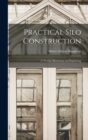 Image for Practical Silo Construction
