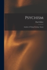 Image for Psychism : Analysis of Things Existing: Essays