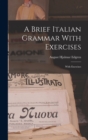 Image for A Brief Italian Grammar With Exercises : With Exercises
