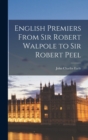 Image for English Premiers From Sir Robert Walpole to Sir Robert Peel