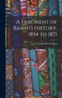 Image for A Fragment of Basuto History, 1854 to 1871