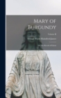 Image for Mary of Burgundy; or The Revolt of Ghent; Volume II