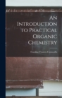 Image for An Introduction to Practical Organic Chemistry