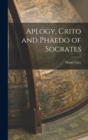 Image for Aplogy, Crito and Phaedo of Socrates