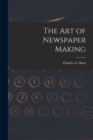 Image for The Art of Newspaper Making