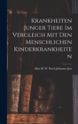 Image for Krankheiten Junger Tiere im Vergleich mit den Menschlichen Kinderkrankheiten