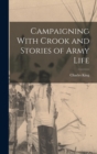 Image for Campaigning With Crook and Stories of Army Life