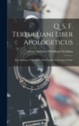 Image for Q. S. F. Tertulliani Liber Apologeticus