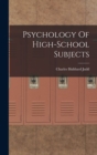 Image for Psychology Of High-School Subjects