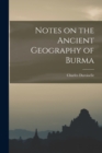 Image for Notes on the Ancient Geography of Burma