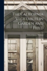 Image for The California Vegetables in Garden and Field