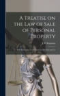 Image for A Treatise on the law of Sale of Personal Property; With References To the American Decisions and To