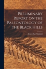 Image for Preliminary Report on the Paleontology of the Black Hills