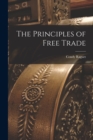 Image for The Principles of Free Trade