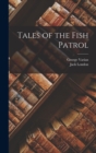 Image for Tales of the Fish Patrol