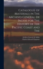 Image for Catalogue of Materials in The Archivo General de Indias for The History of The Pacific Coast and The