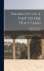 Image for Narrative of a Visit to the Holy Land