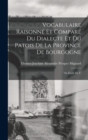 Image for Vocabulaire raisonne et compare du dialecte et du patois de la province de Bourgogne; ou Etude de l&#39;