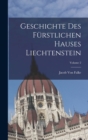 Image for Geschichte Des Furstlichen Hauses Liechtenstein; Volume 2