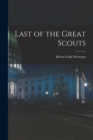 Image for Last of the Great Scouts