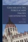 Image for Geschichte Des Furstlichen Hauses Liechtenstein; Volume 2