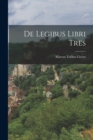 Image for De Legibus Libri Tres