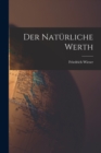 Image for Der Naturliche Werth