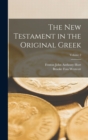 Image for The New Testament in the Original Greek; Volume 2