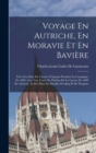 Image for Voyage En Autriche, En Moravie Et En Baviere