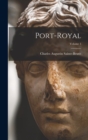 Image for Port-Royal; Volume 1