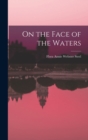 Image for On the Face of the Waters