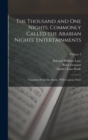 Image for The Thousand and One Nights, Commonly Called the Arabian Nights&#39; Entertainments; Translated From the Arabic, With Copious Notes; Volume 3