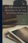 Image for Sir Walter Scott&#39;s Minstrelsy of the Scottish Border; Volume 3
