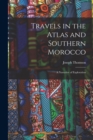 Image for Travels in the Atlas and Southern Morocco