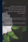 Image for Flore Francaise, Ou, Descriptions Succinctes De Toutes Les Plantes Qui Croissent Naturellement En France