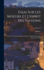 Image for Essai Sur Les Moeurs Et L&#39;esprit Des Nations