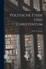 Image for Politische Ethik Und Christentum