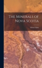 Image for The Minerals of Nova Scotia
